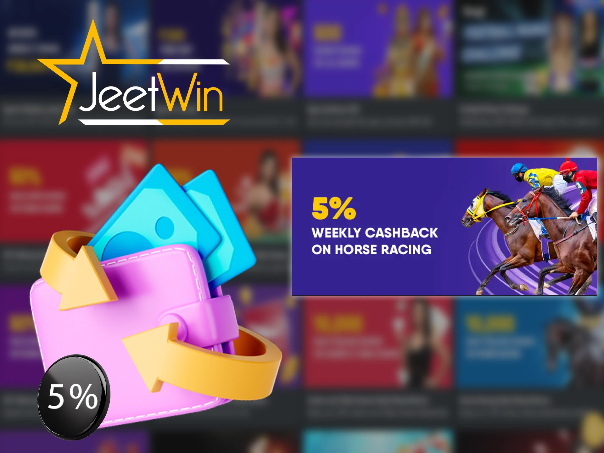 At Jeetwin, you can earn weekly cashback when betting on horse racing.