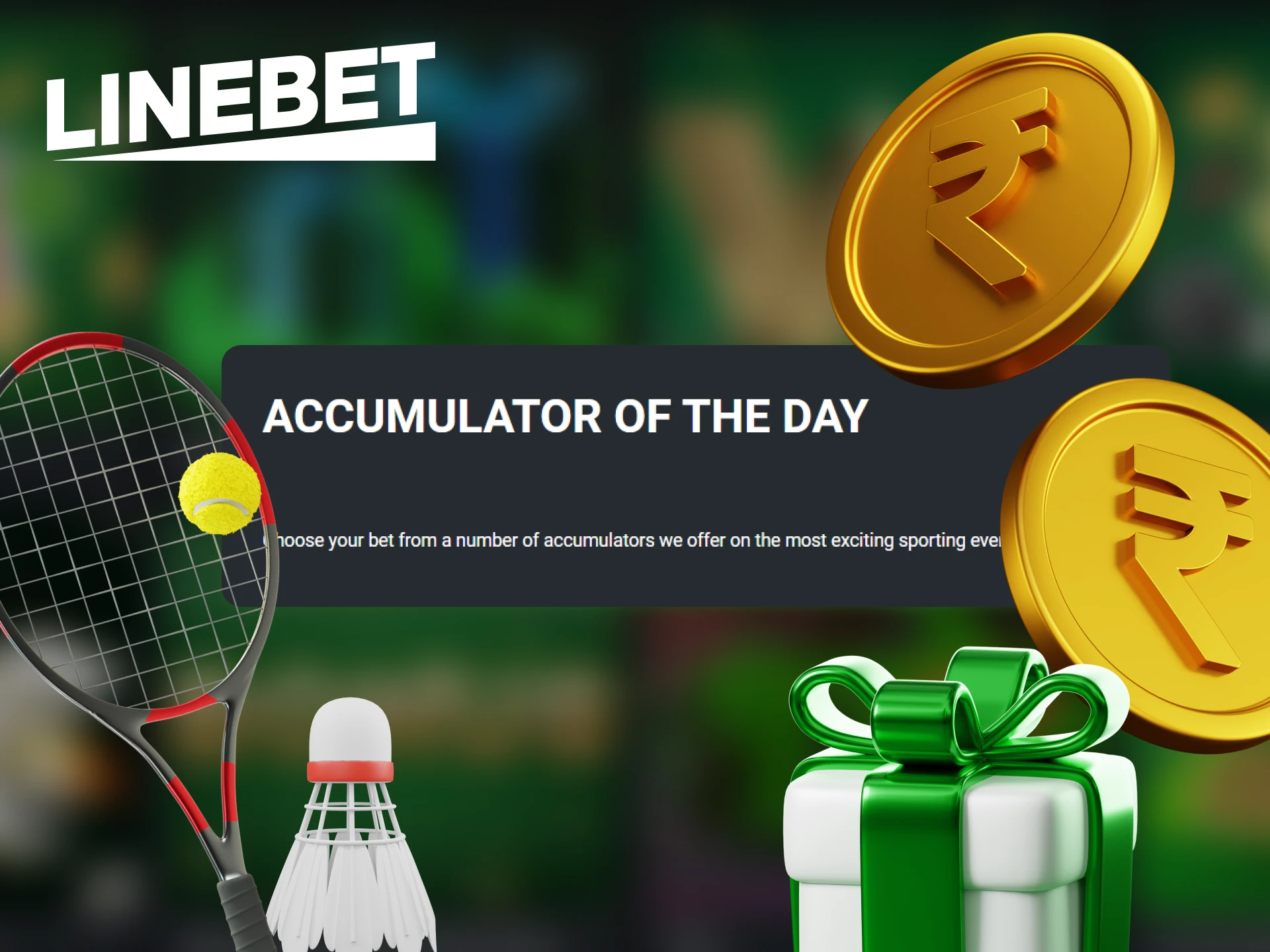 Place accumulator bets on Linebet and receive prizes for your winnings.