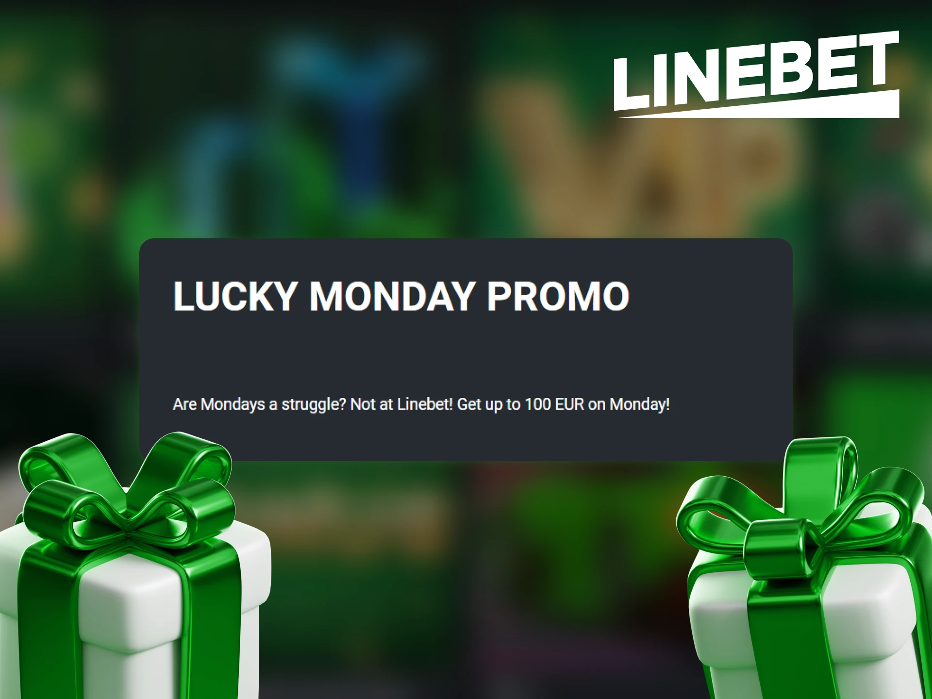 Every Monday you can receive a Linebet deposit bonus.