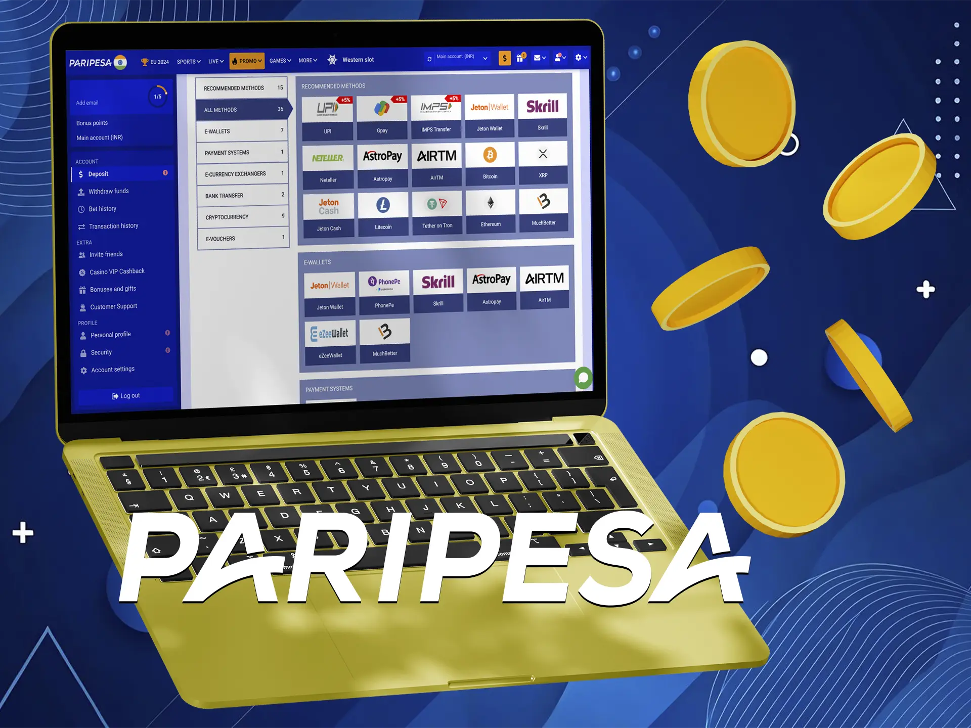 Deposit instantly using the most popular payment systems available at Paripesa.