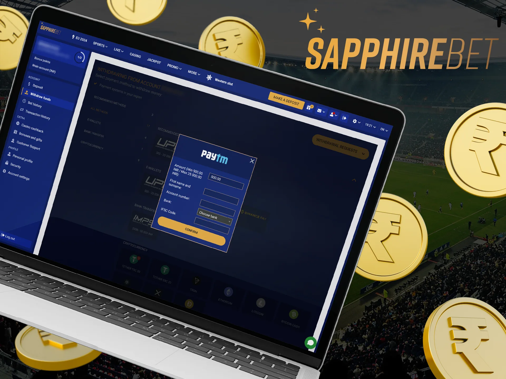 At Sapphirebet, you can withdraw your funds in a few simple steps.