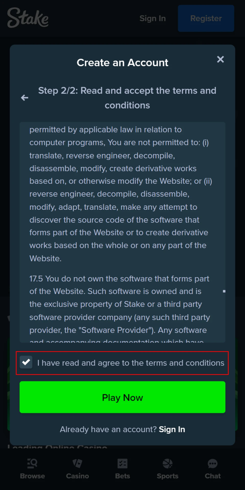 To sign up for Stake, you need to agree to their terms and conditions.