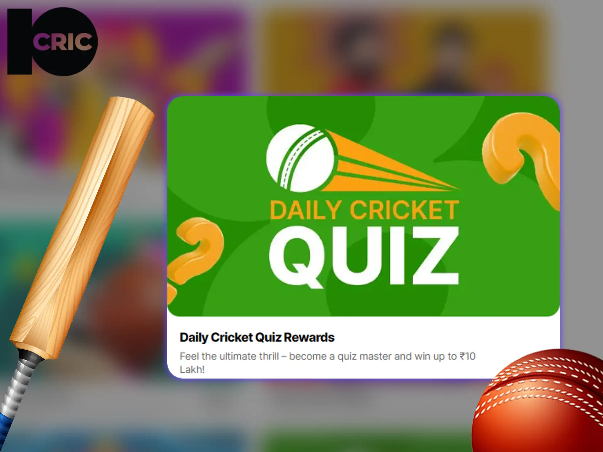 Take part in the daily cricket quiz on the 10Cric website and win generous rewards.