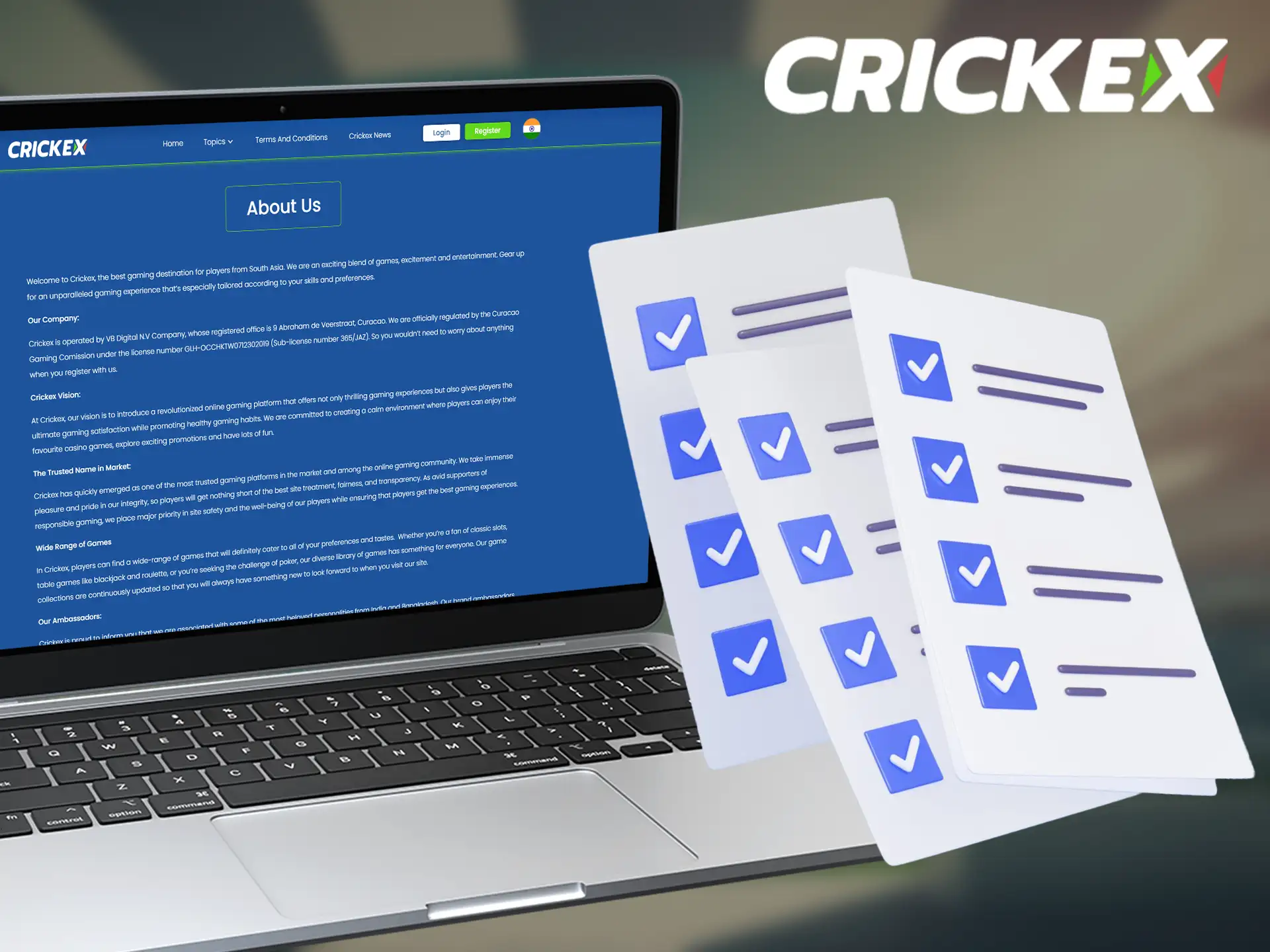 Crickex is a licensed bookmaker regulated by the Curacao Gaming Commission.