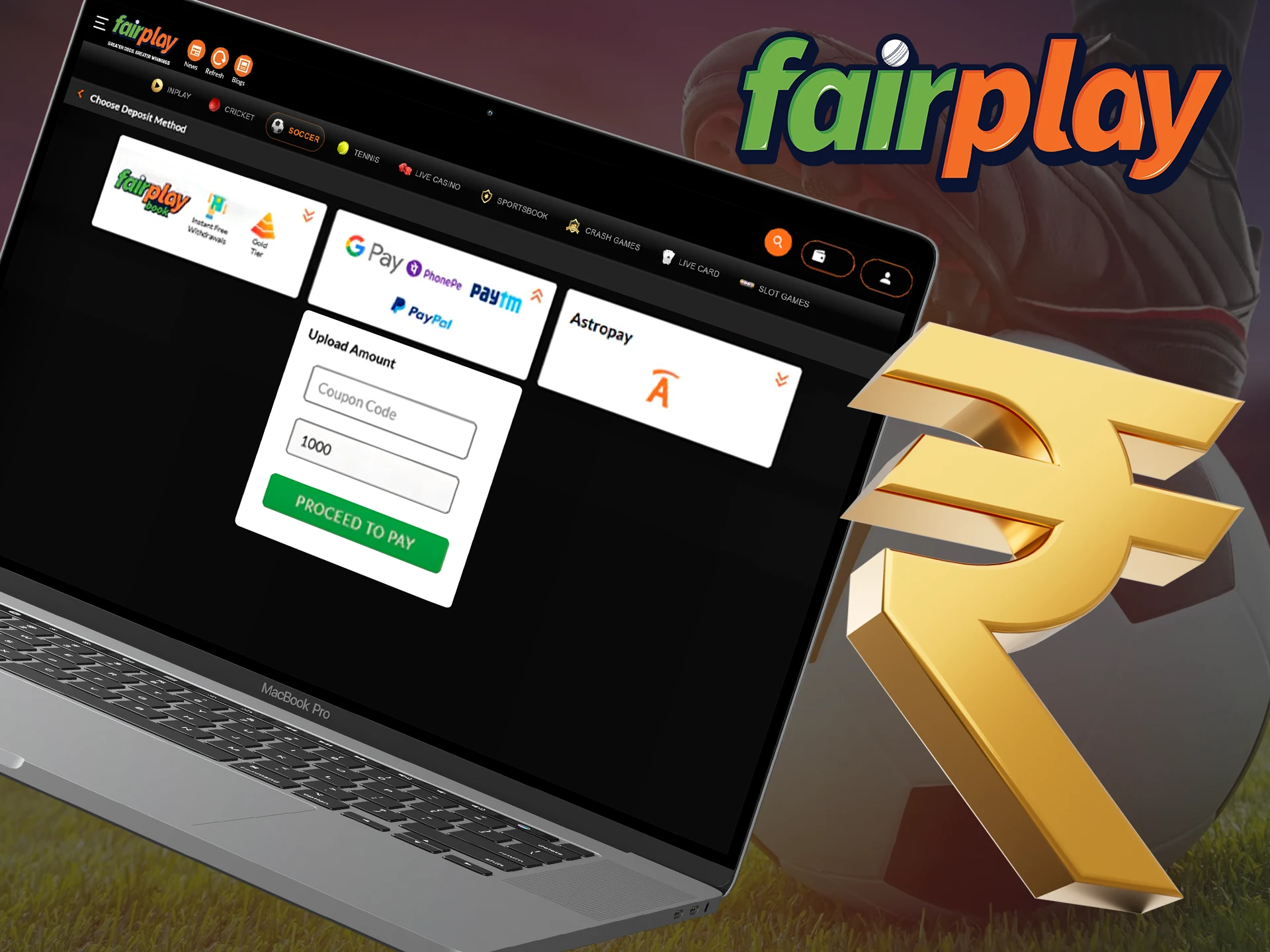 Choose a convenient way for you to deposit to your Fairplay account.