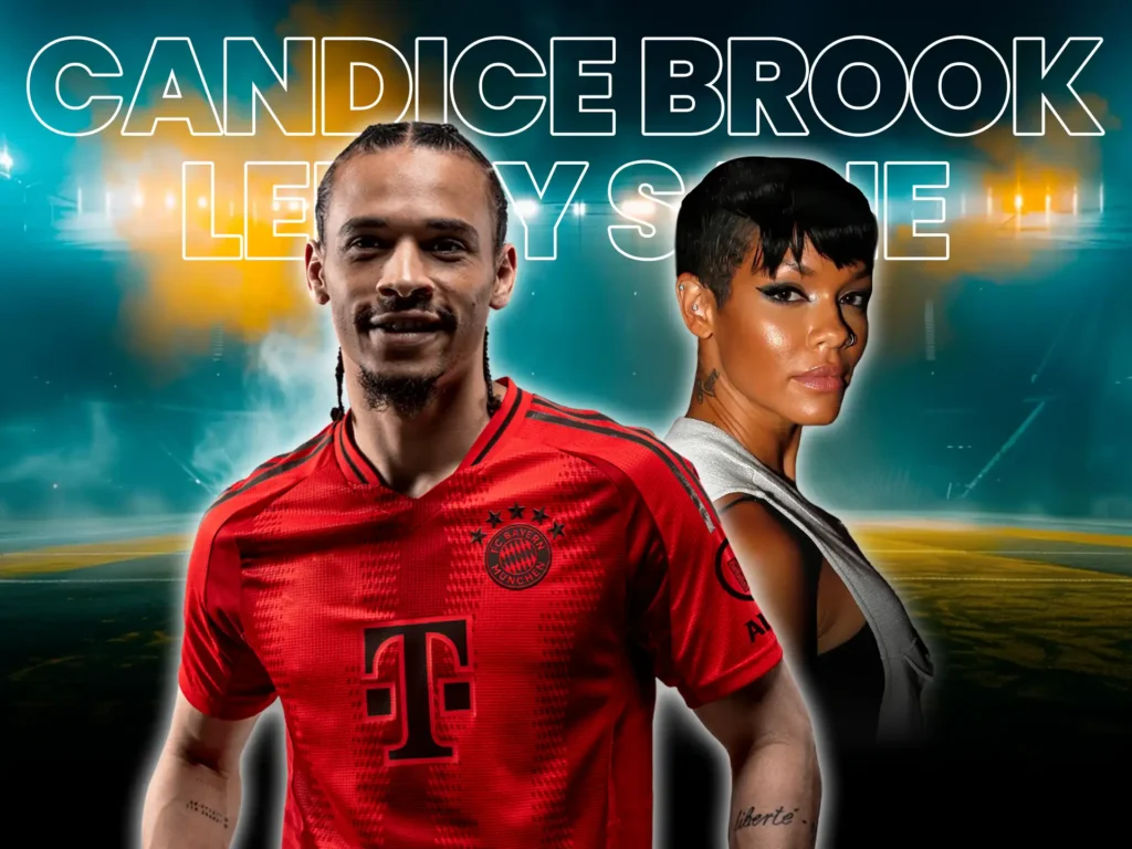 Read more about Candice Brook and Leroy Sane's relationship.