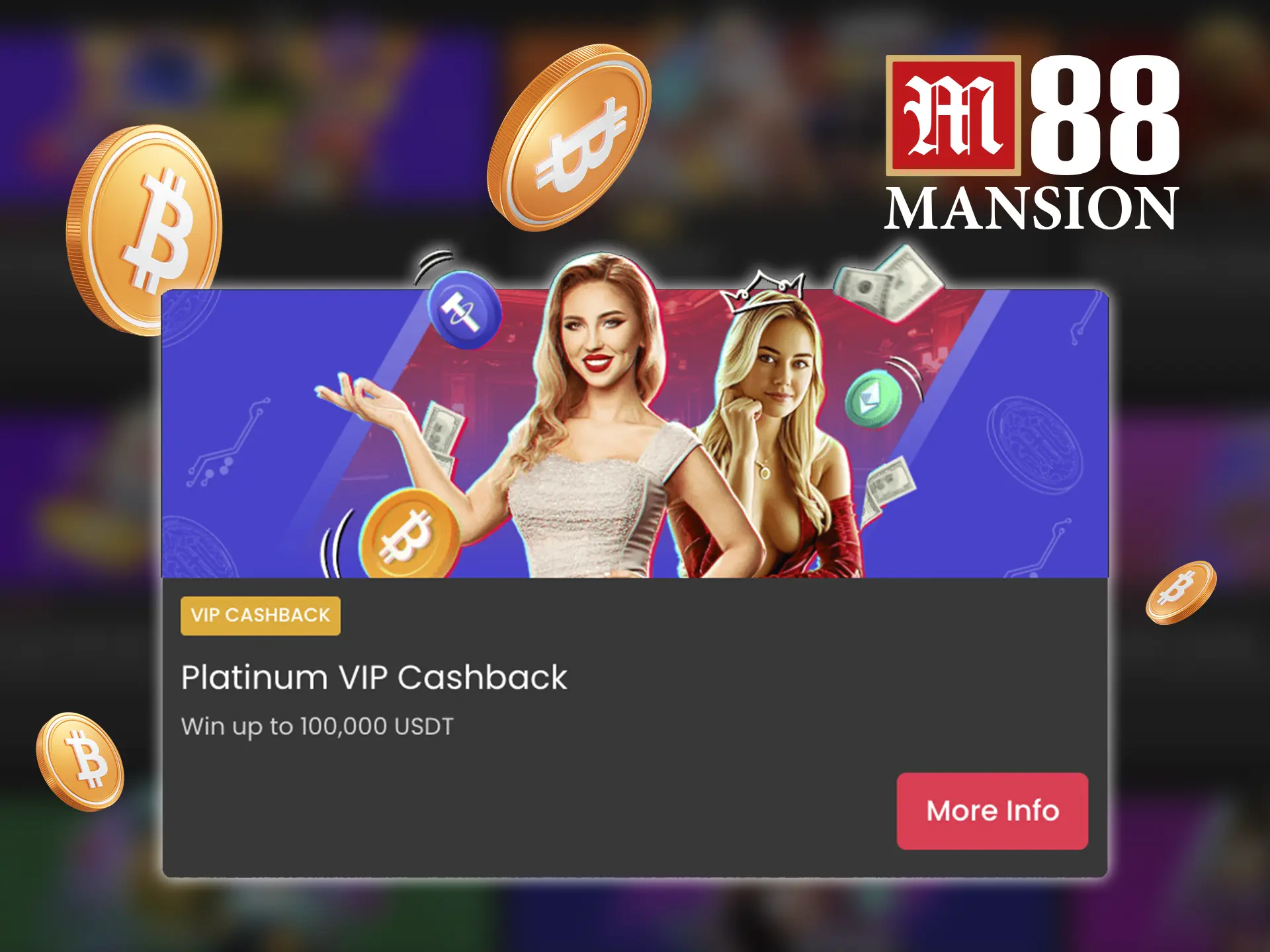 Don't be disheartened in case you lose, because M88 Casino provides cashback.