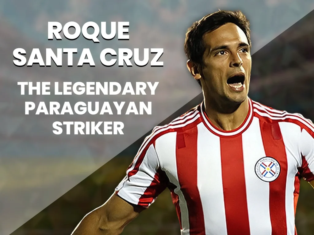 Roque Santa Cruz has performed well throughout the years of his football career.