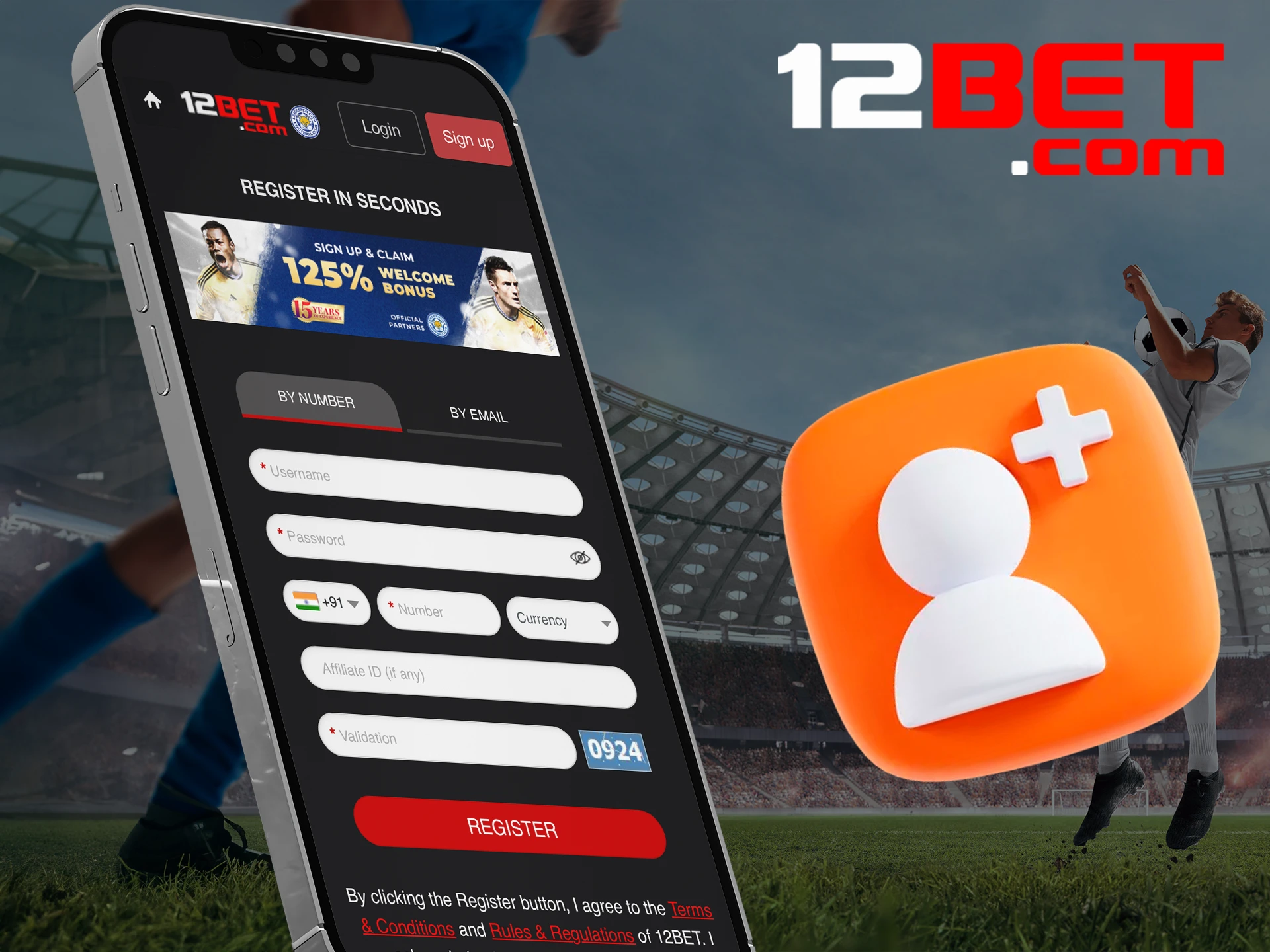 Register an account on the 12bet mobile app.