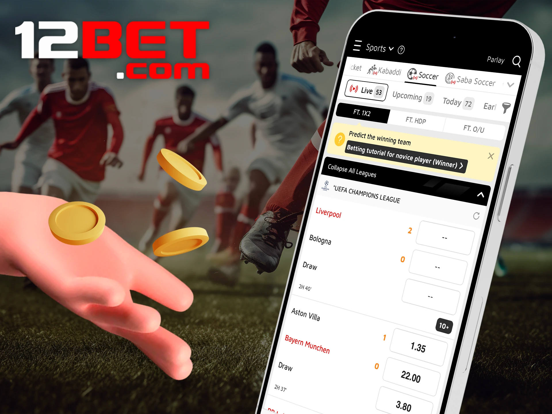 Start betting on soccer on the 12bet app.