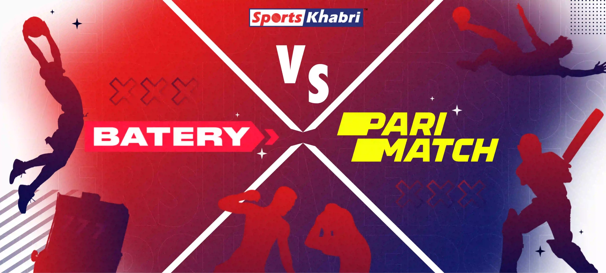 Batery vs Parimatch, pick your bookmaker.