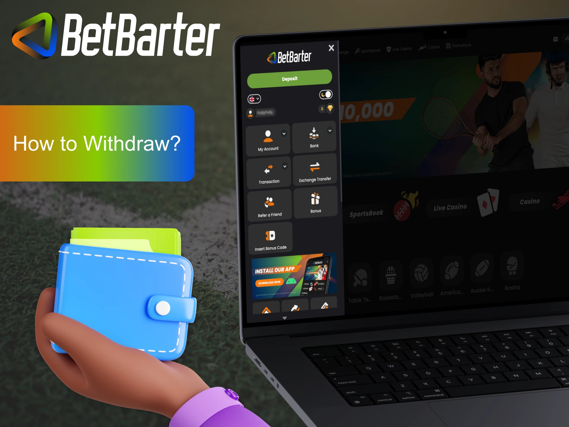 Withdraw funds from your Betbarter account.