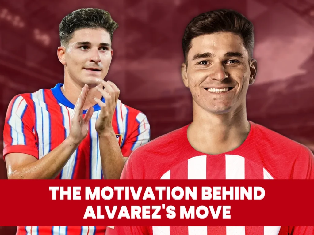 Julian Alvarez wants to be a standout player on the pitch, and Atletico Madrid are ready to give him that.