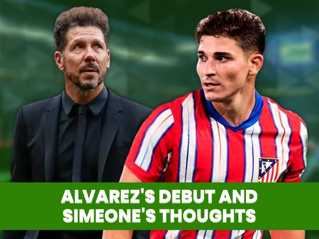 Diego Simeone has faith in Julian Alvarez and believes he will be able to perform to the best of his ability.