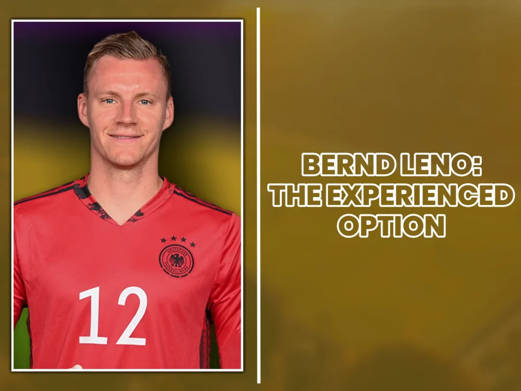 Bernd Leno has a slim chance of becoming the main goalkeeper for the German national team.