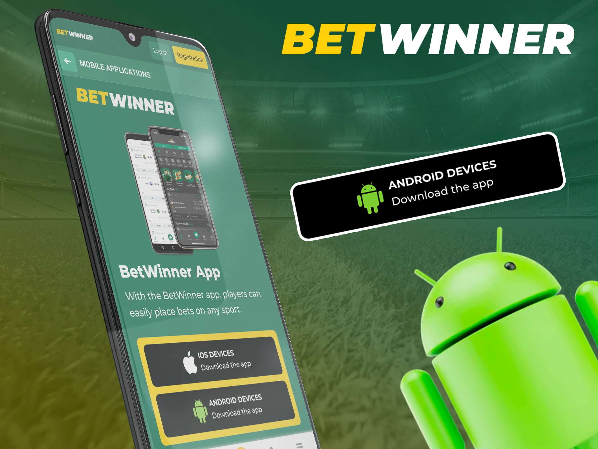 Place your bets anytime with the Betwinner android app.