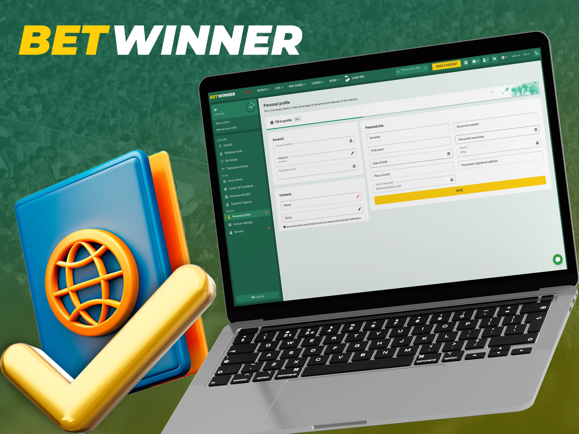 Verify your account to take advantage of all the Betwinner features.