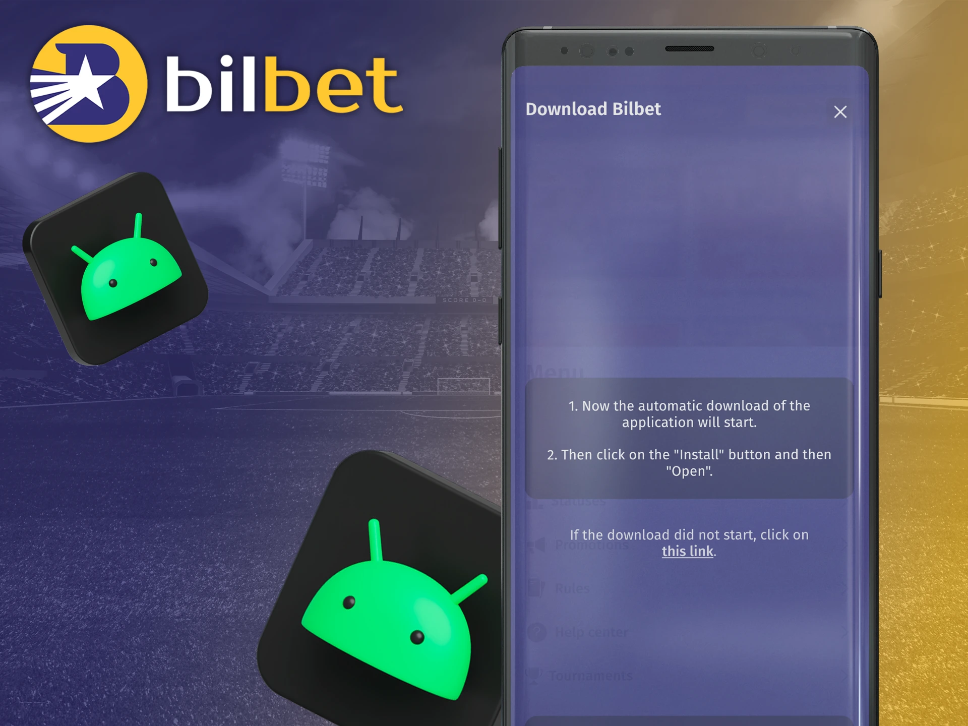 Install the Bilbet Android app on your device and start playing at the next level.