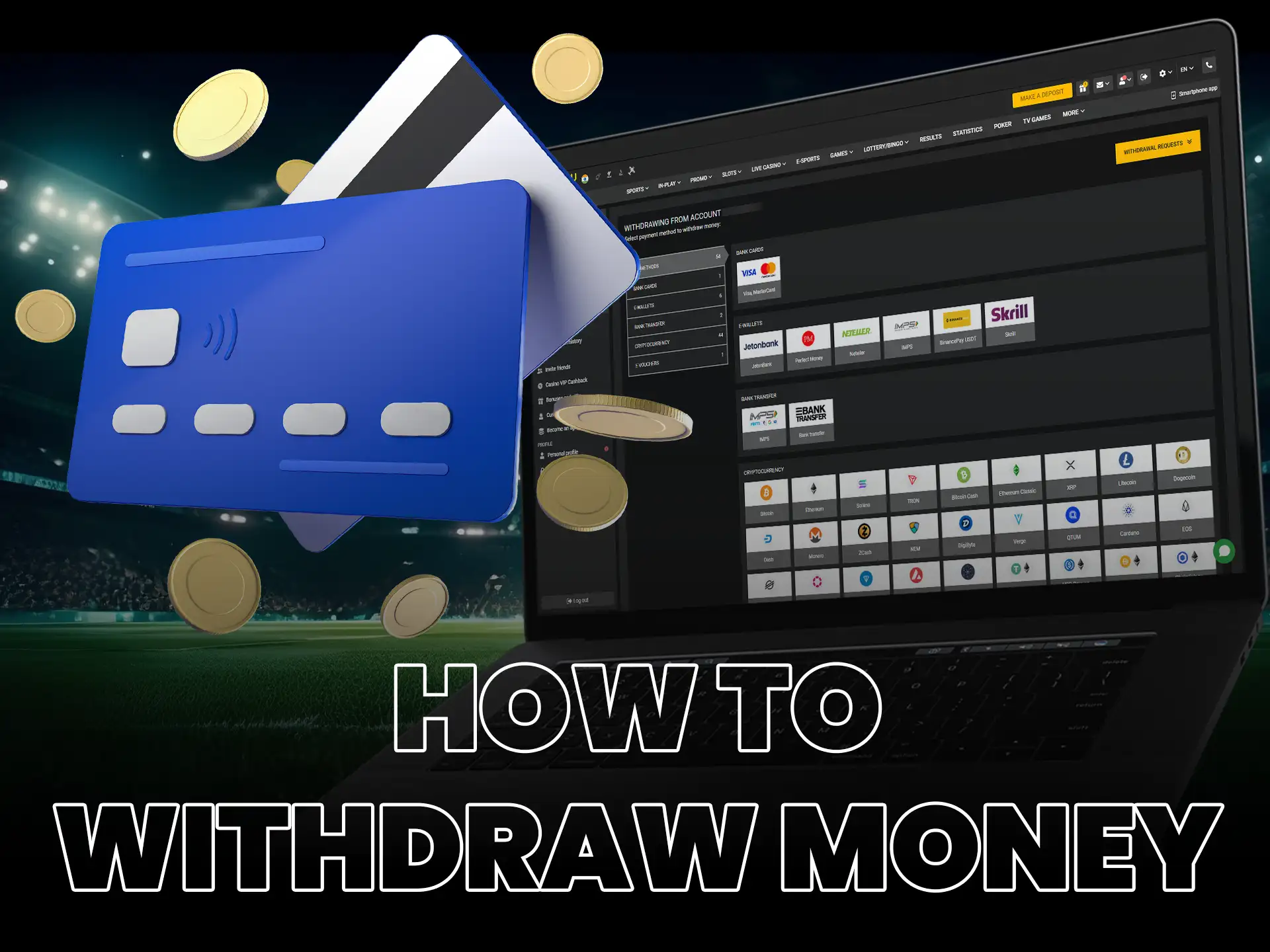 Learn how to withdraw funds from betting sites.