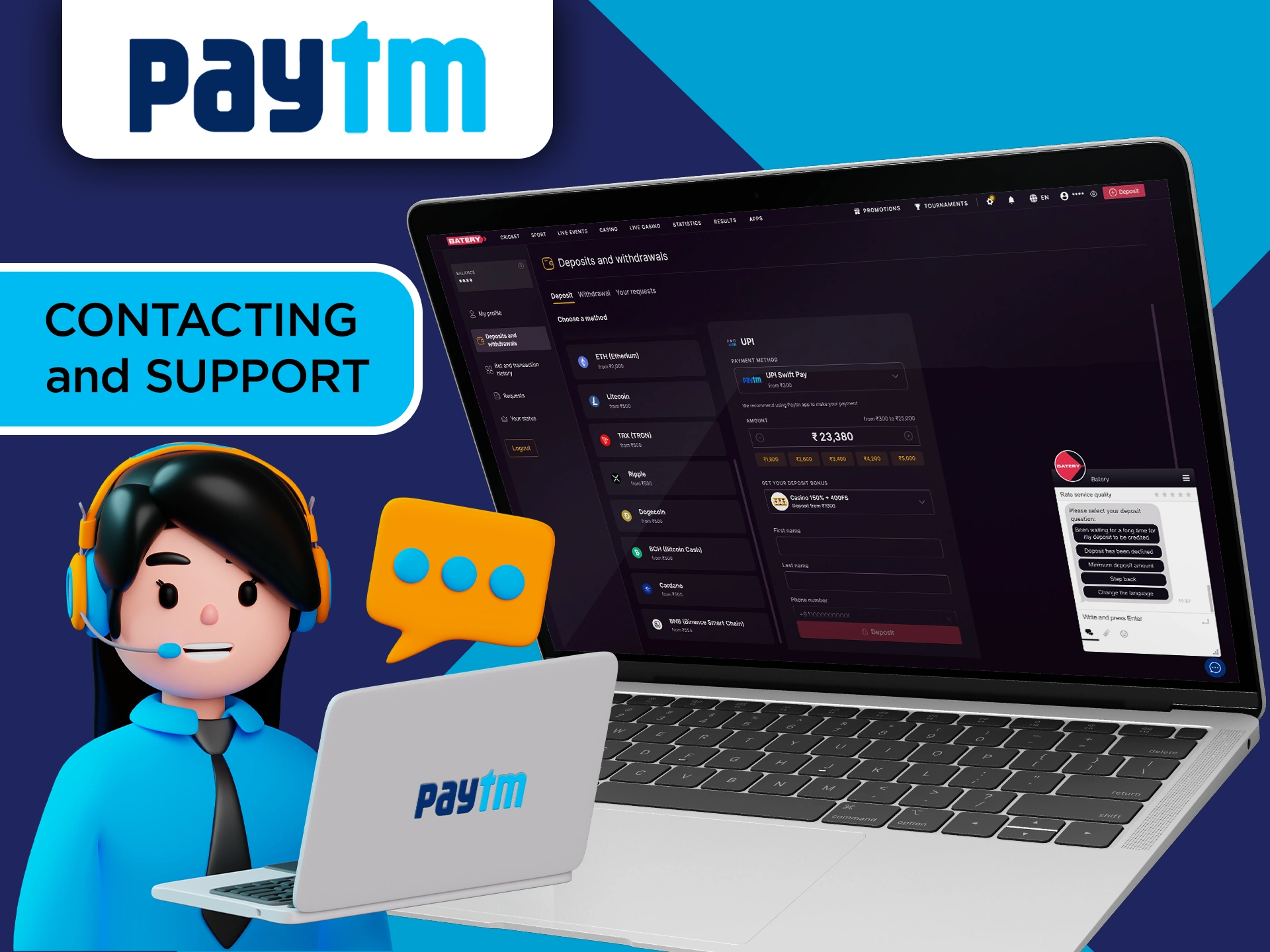 Contact Paytm if you are having trouble making payments or withdrawals.