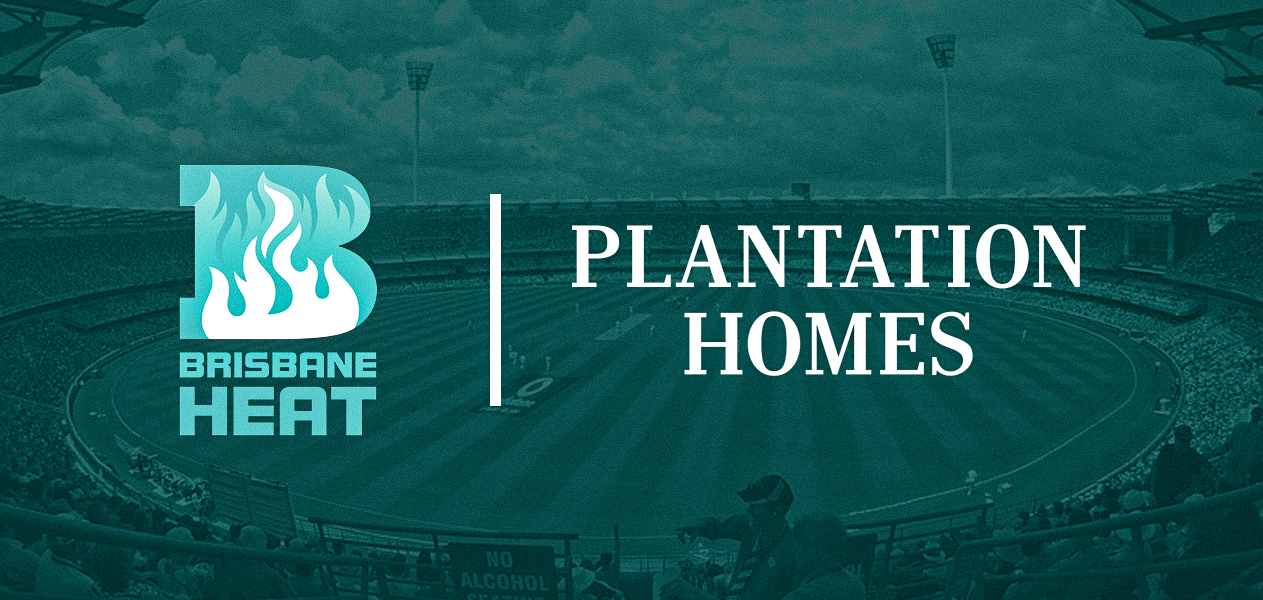 Brisbane Heat joins hands with Plantation Homes