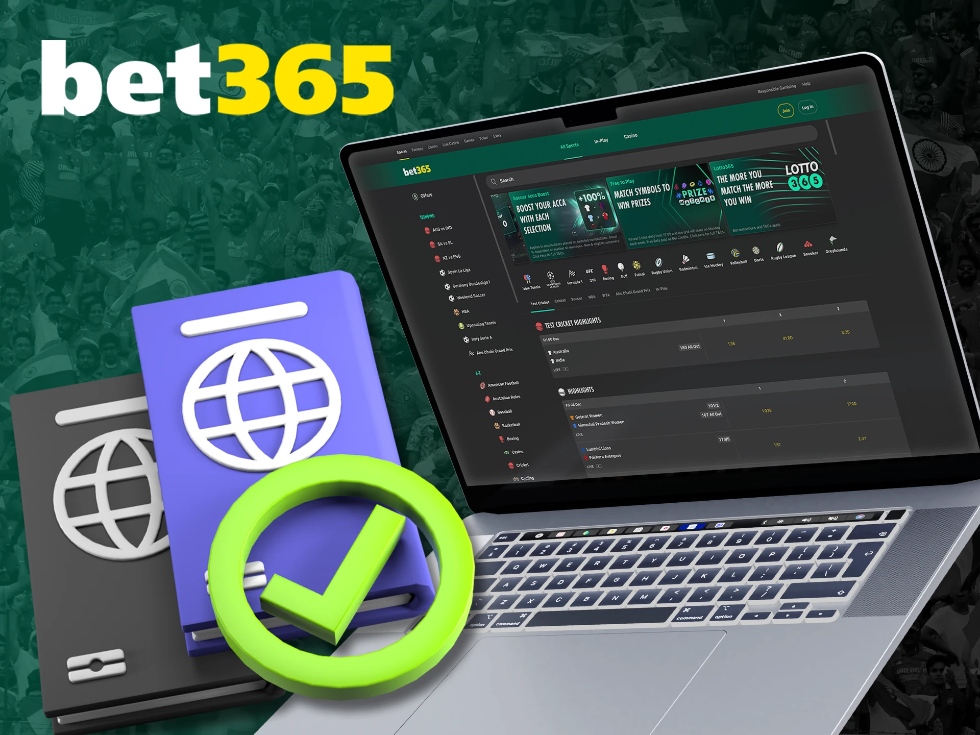 Confirm your account details and use bet365 to the fullest.