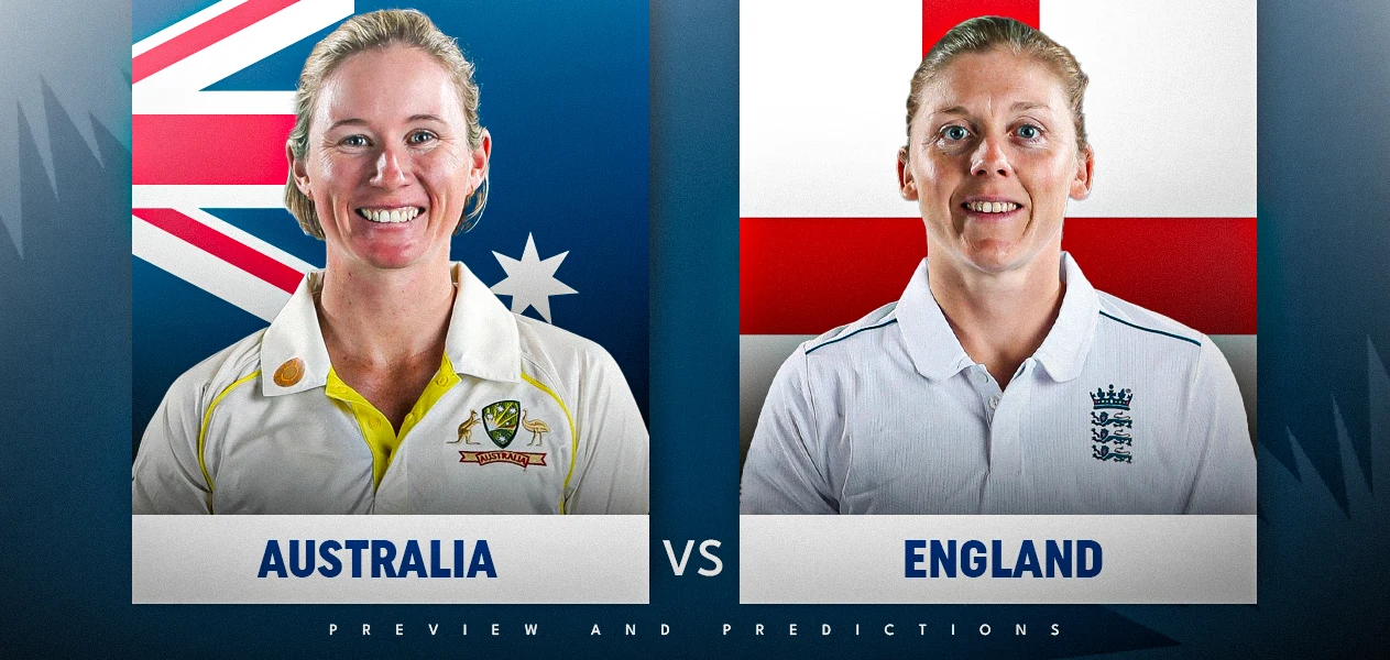 Women's Ashes 2025 | Australia vs England Only Test | Preview and Predictions