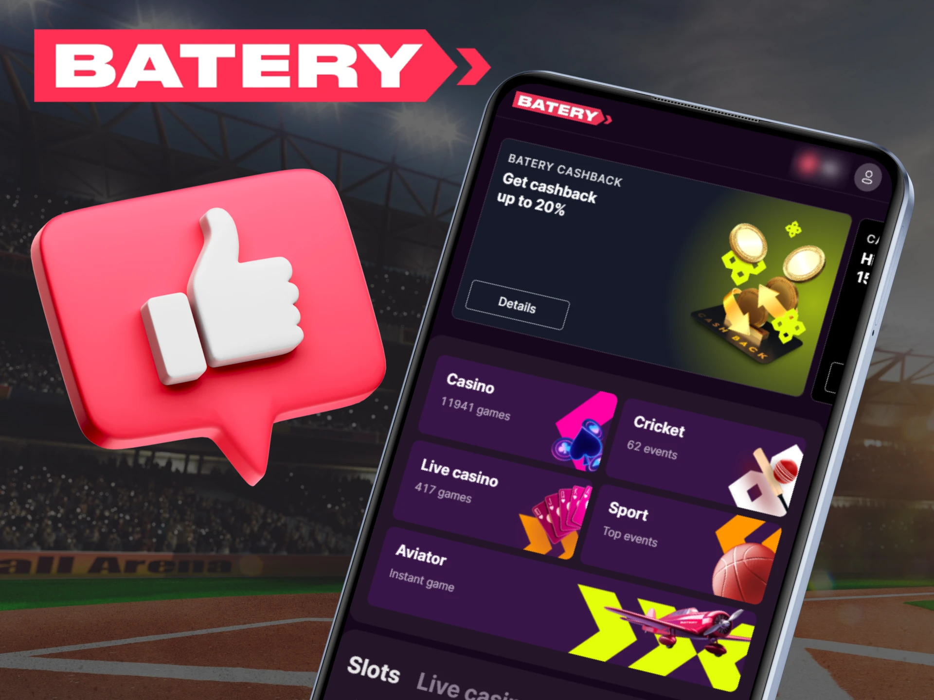 Get the Batery app and start your online gambling and betting experience.