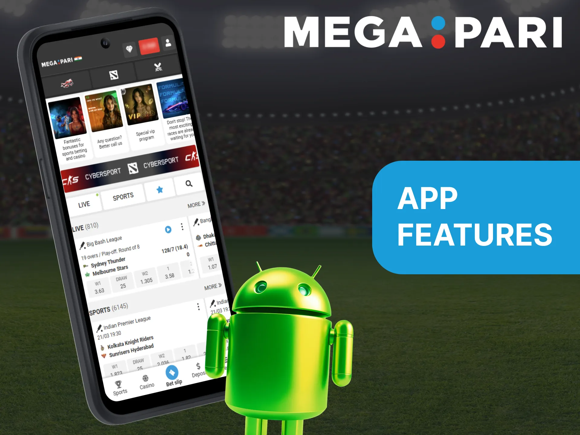 The Megapari app for Android devices has several features.