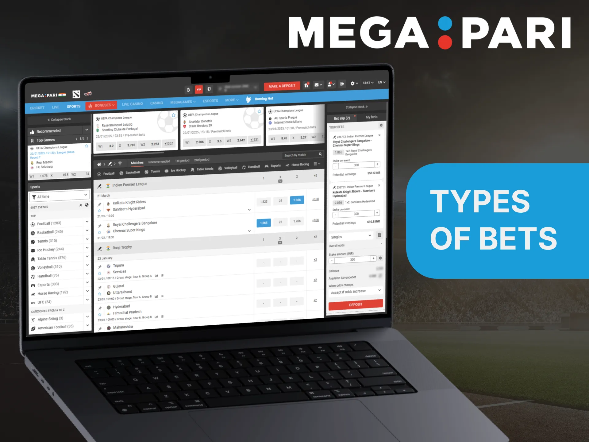 A wide variety of bets are available for users of the Megapari betting site.