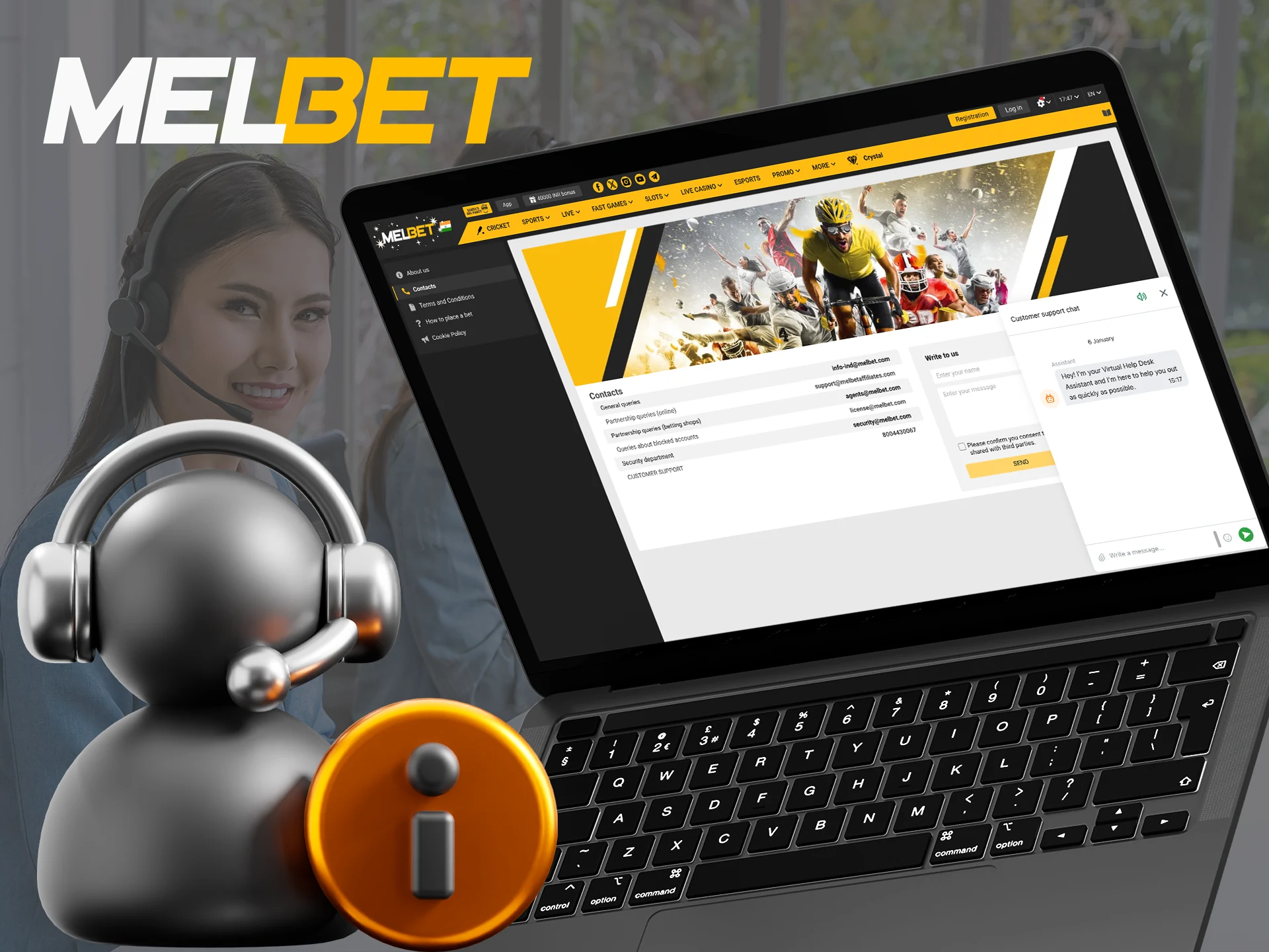 Contact Melbet support if you have any problems.