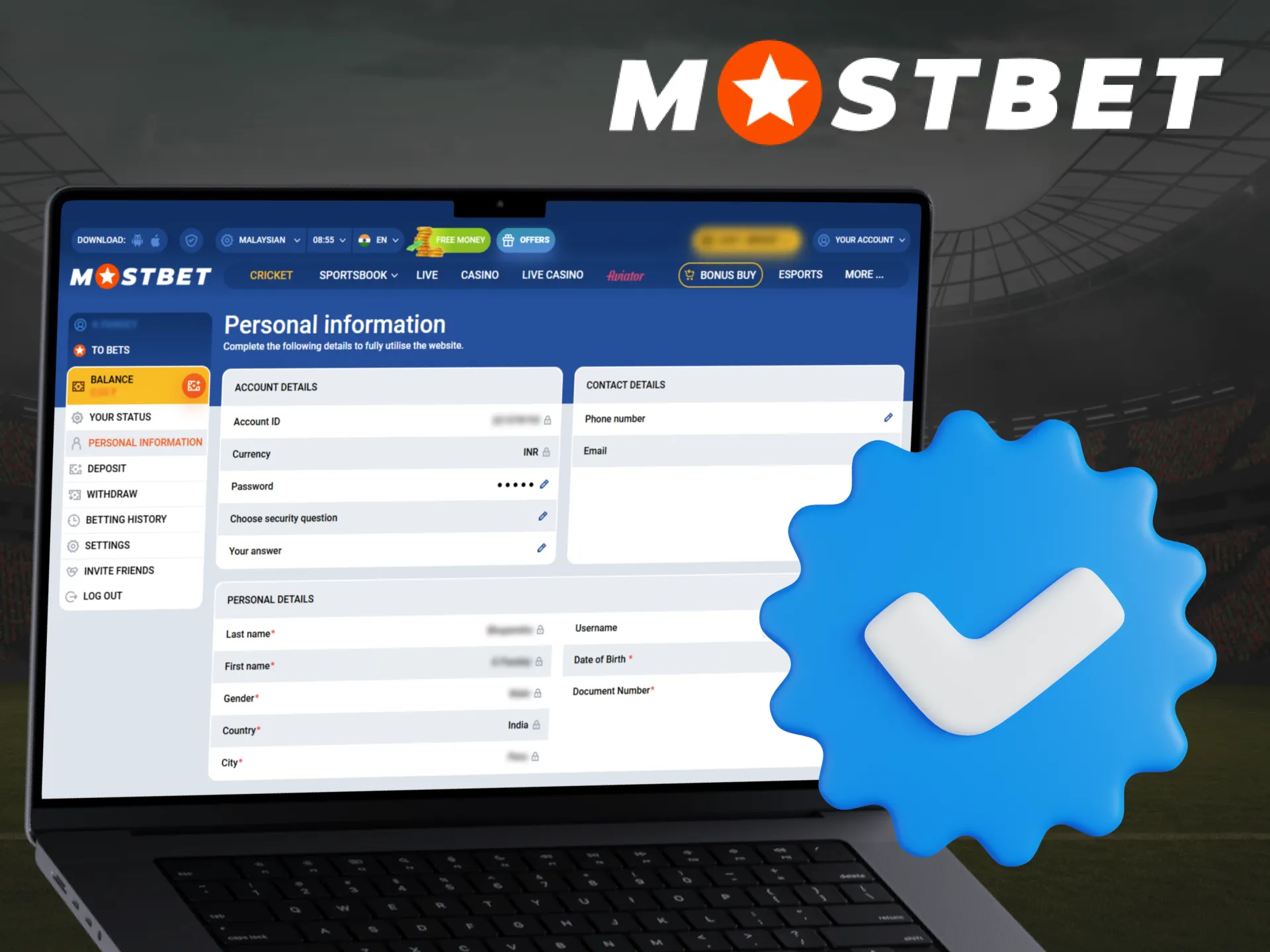 To confirm your identity, you must verify your account at Mostbet.