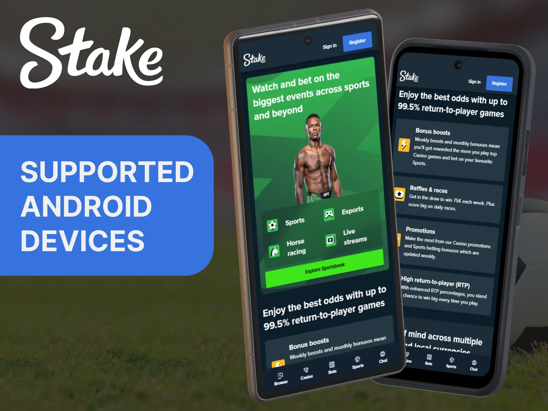 The Stake application will be compatible with a diverse selection of Android devices.