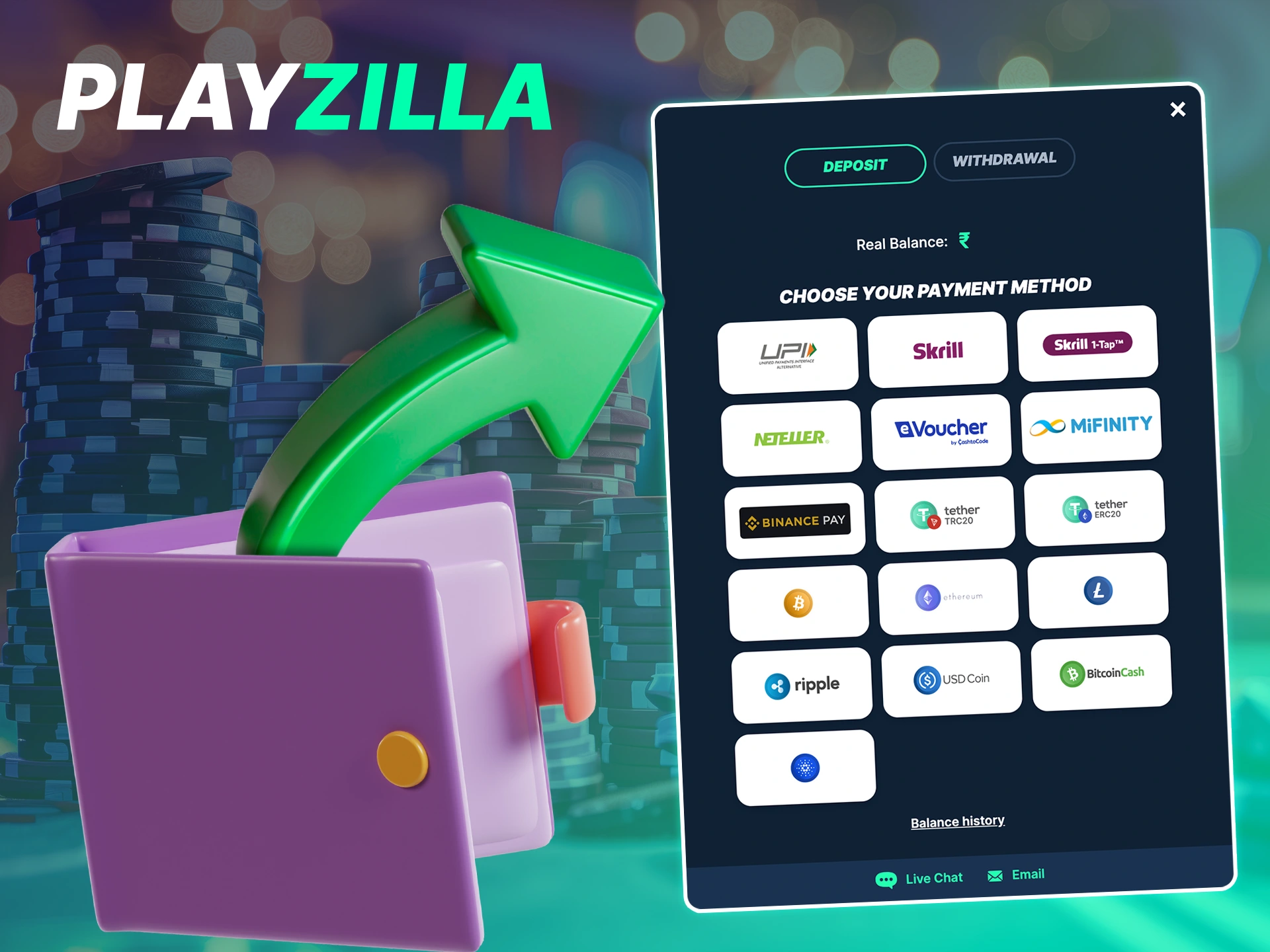 Go to the Deposit section and fund your Playzilla account.