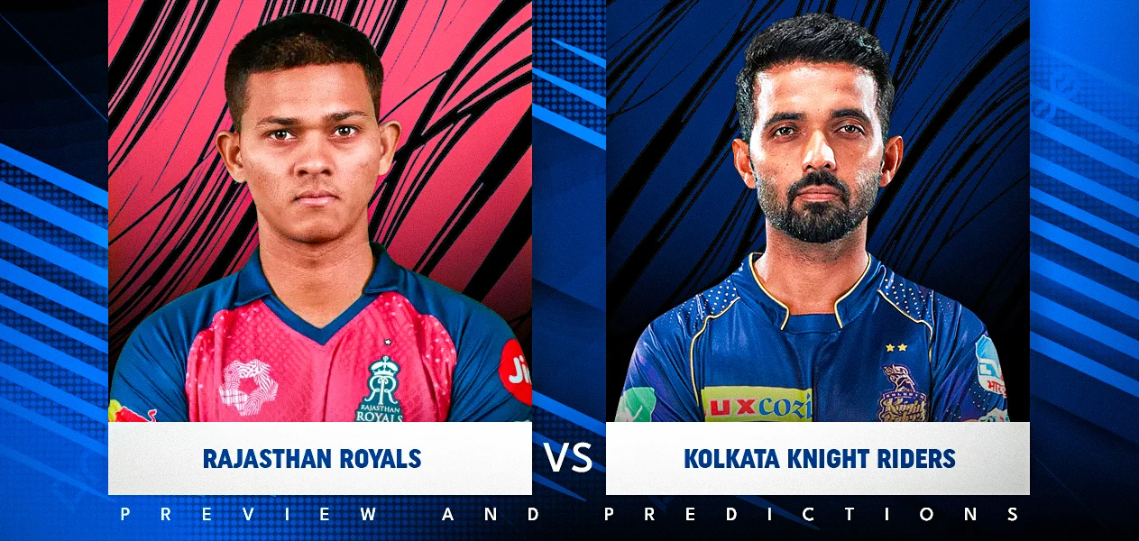 IPL 2025 | Match 6: RR vs KKR | Preview and Predictions