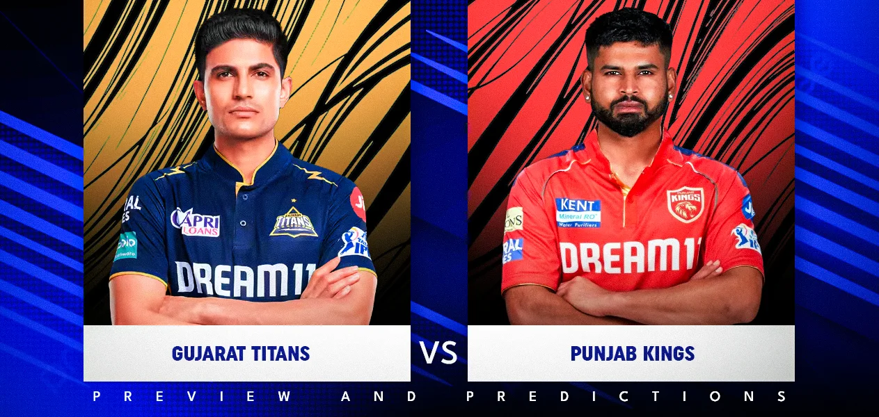 IPL 2025 | Match: GT vs PBKS | Preview and Predictions