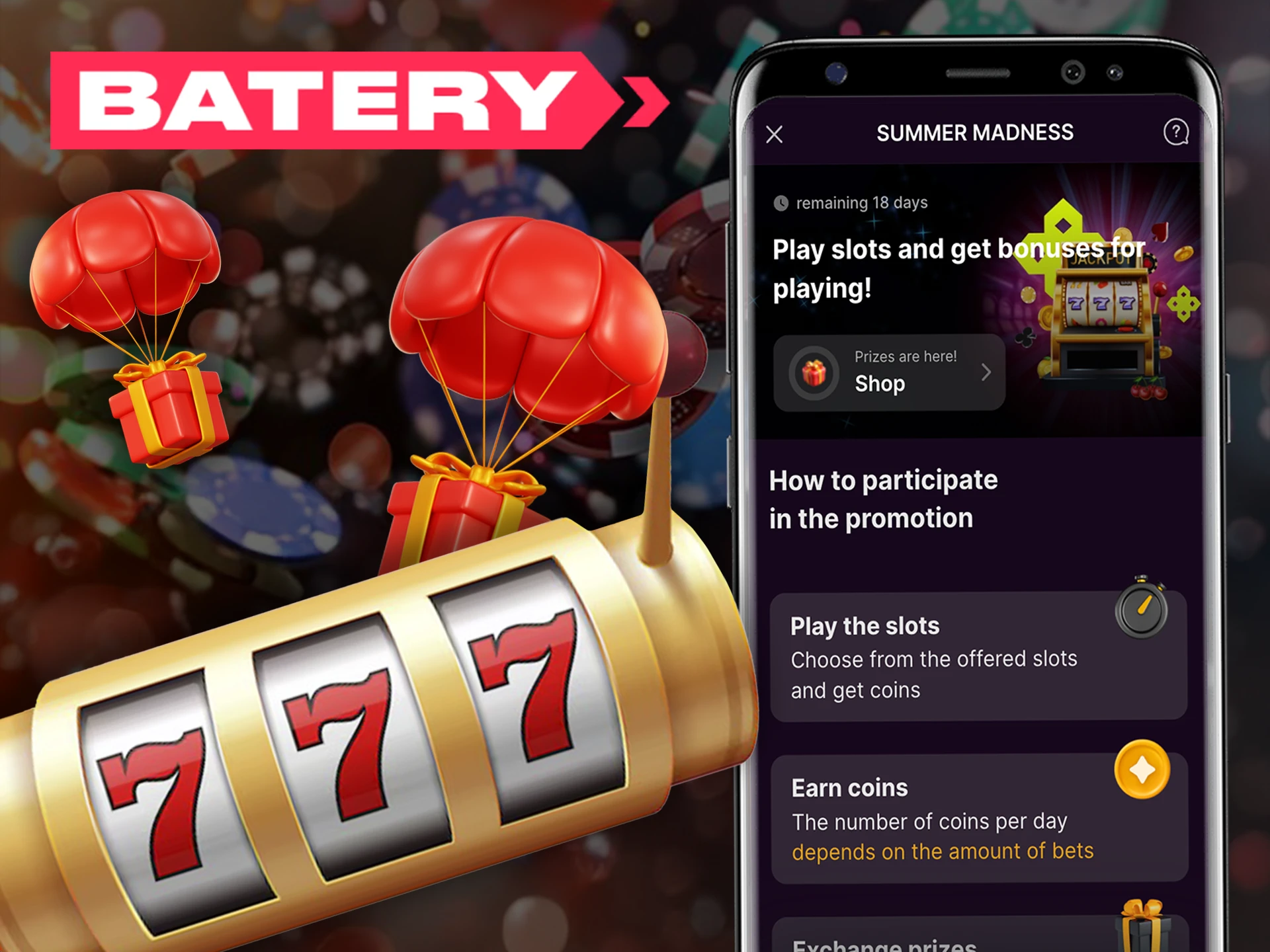 Get a bonus for participating in slot games in Batery.