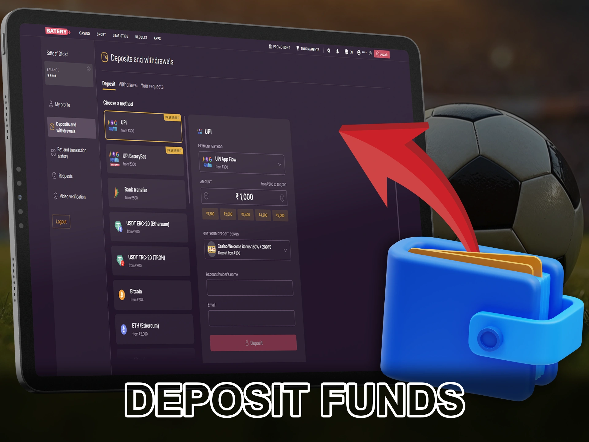 For football betting, make a deposit.