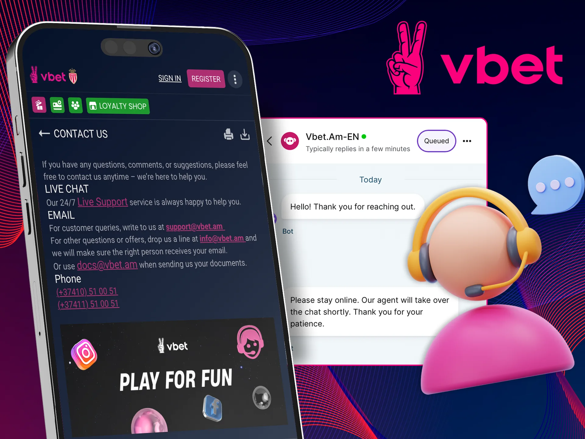Get help from the Vbet team in the app.