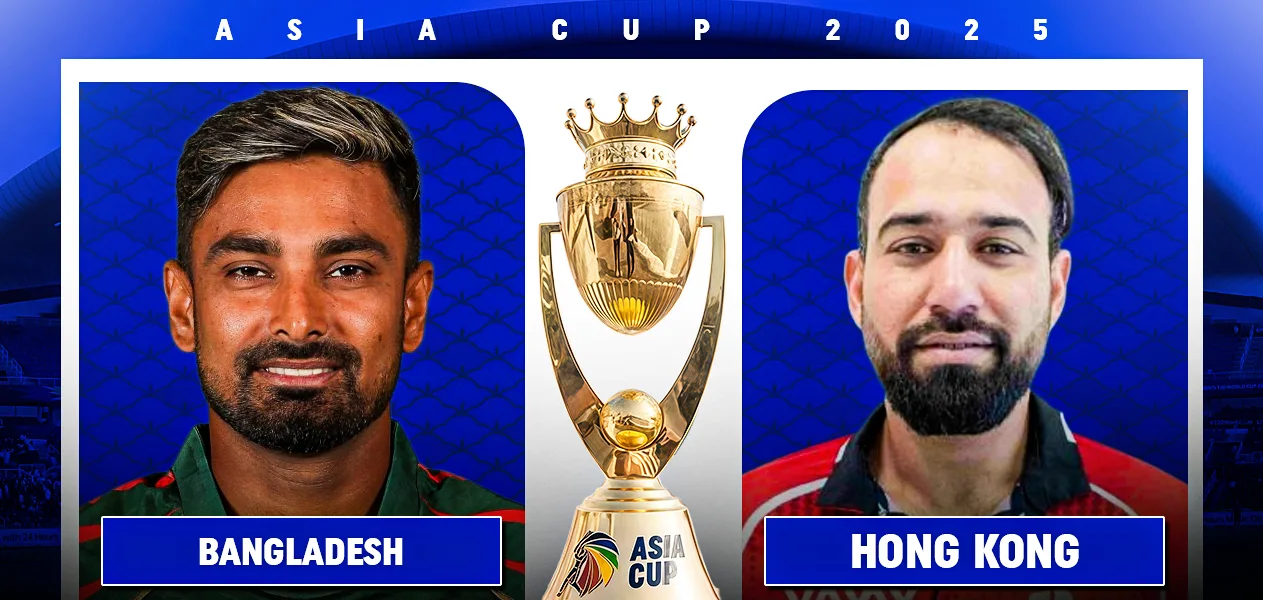 Asia Cup 2025 | Match 3: Bangladesh vs Hong Kong | Preview and Predictions
