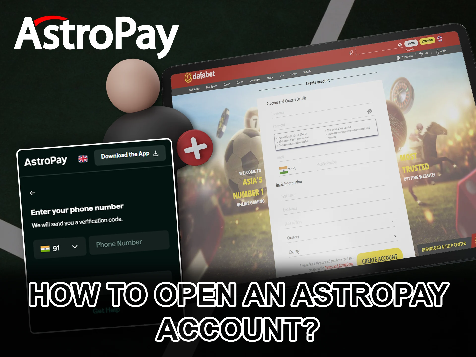 Create an AstroPay betting account with your chosen bookmaker.