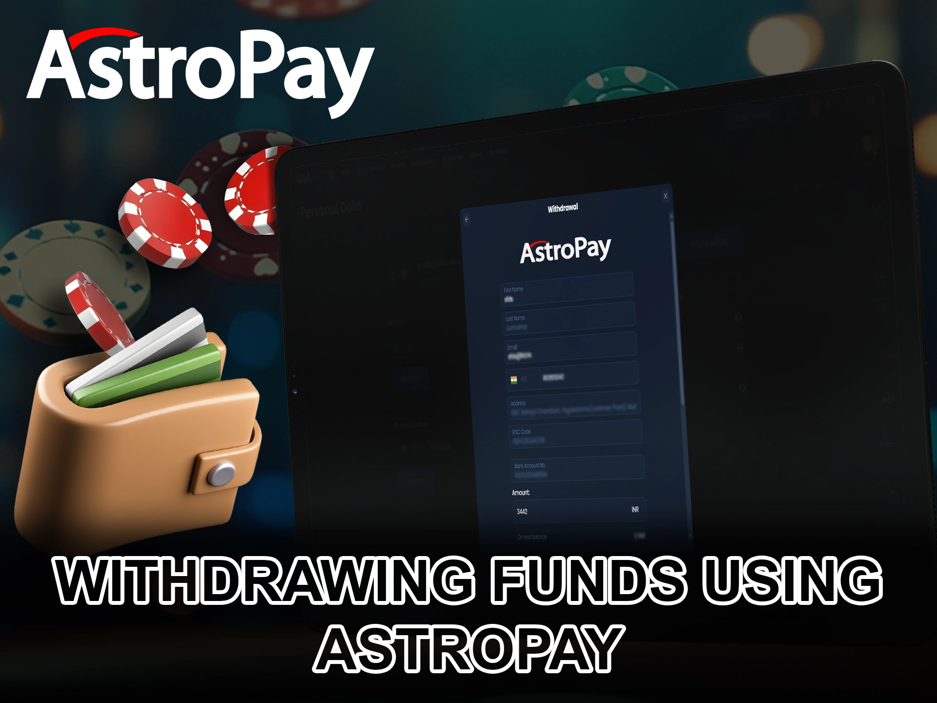 Instant withdrawals await you to your personal account only with AstroPay.