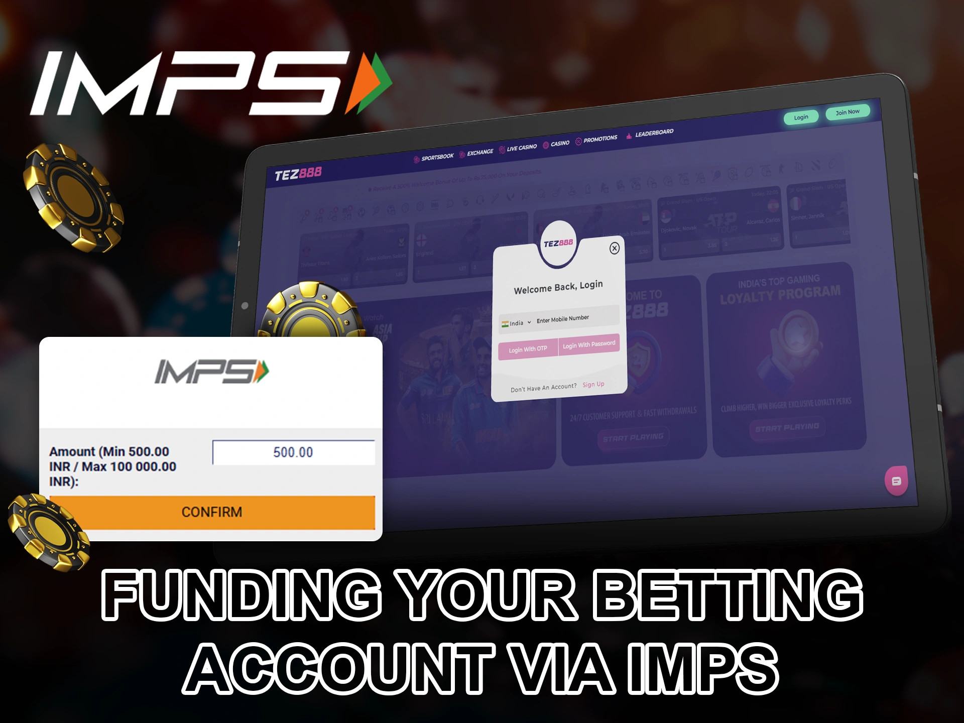 Top up your personal IMPS account to start betting with bookmakers.