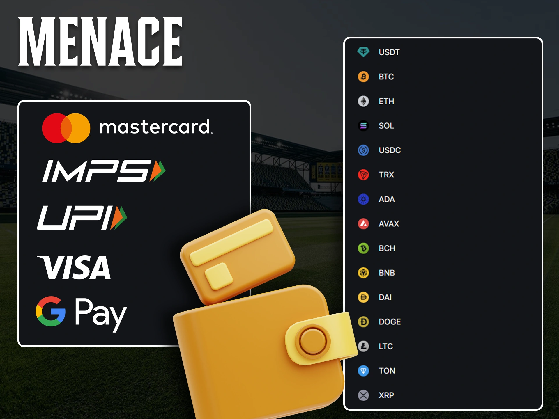 Menace King offers its players only reliable and popular payment methods.