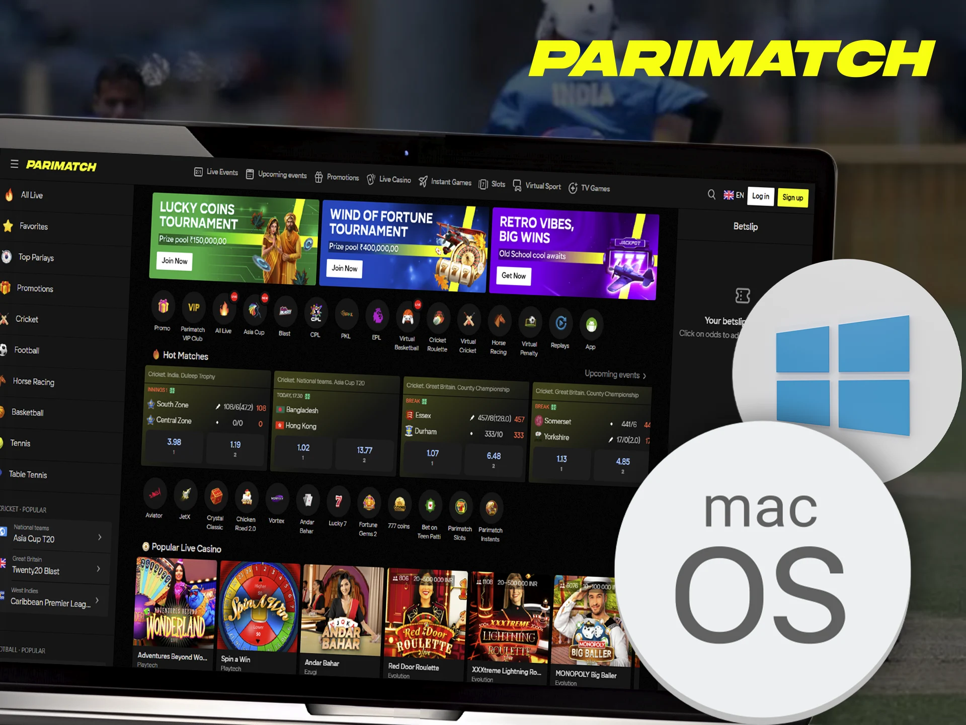 For players using computers, Parimatch offers a special adapted version that can be downloaded to your pc.
