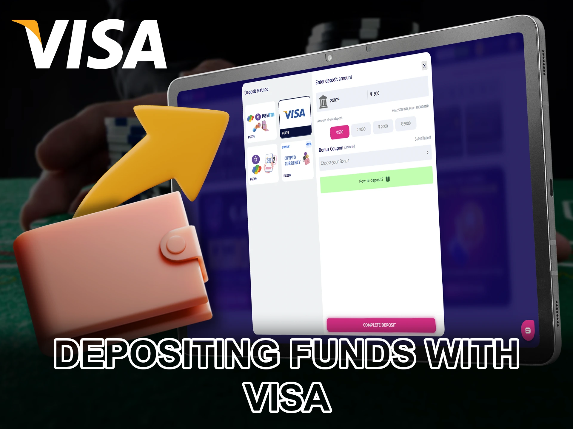 Top up your personal account using Visa to start betting.