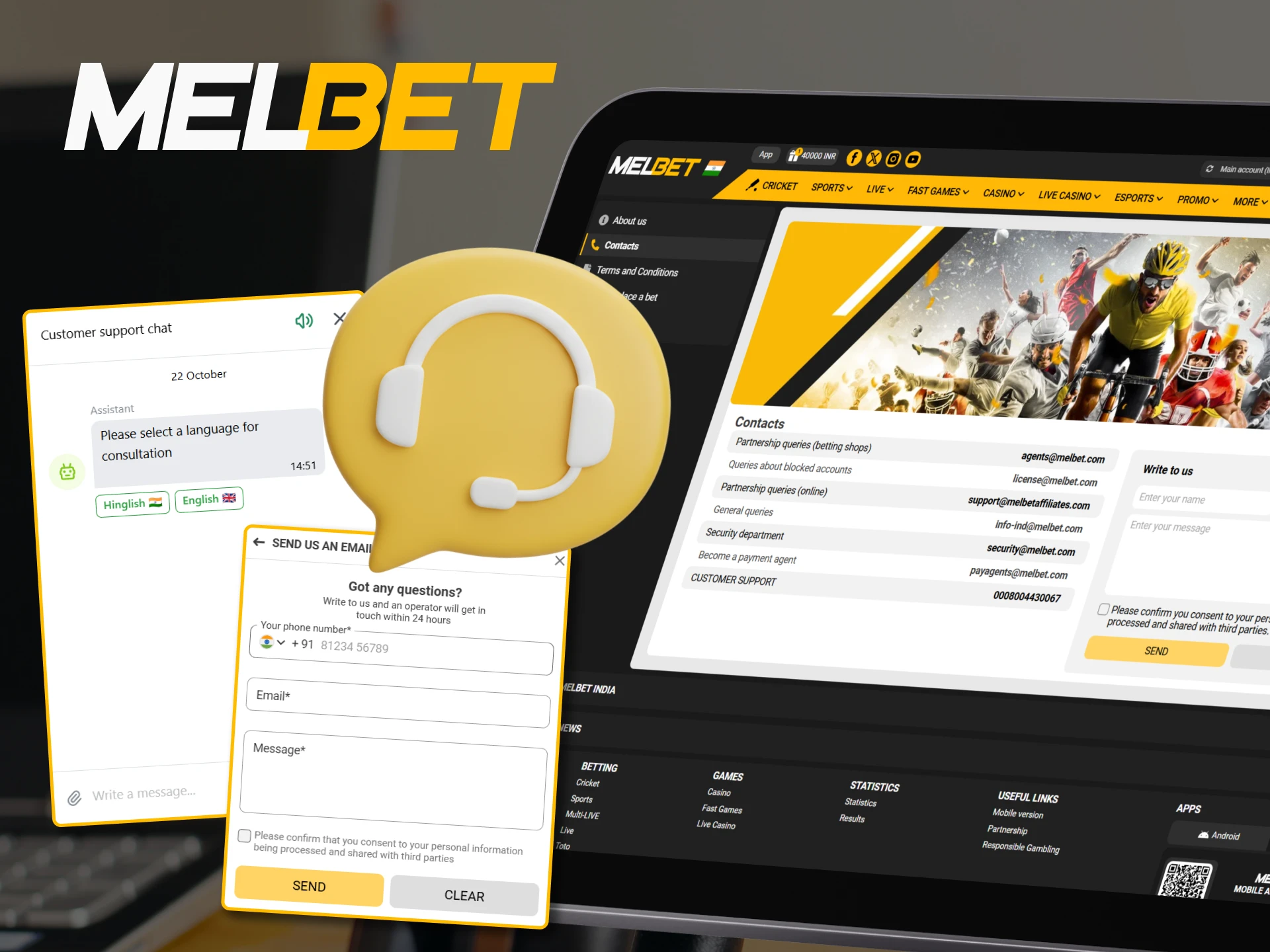 Contact Melbet support if you have any problems.
