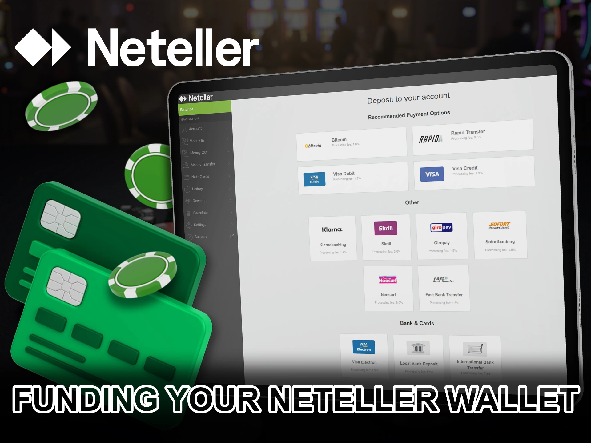 Deposit money into your Neteller account to use it for betting.