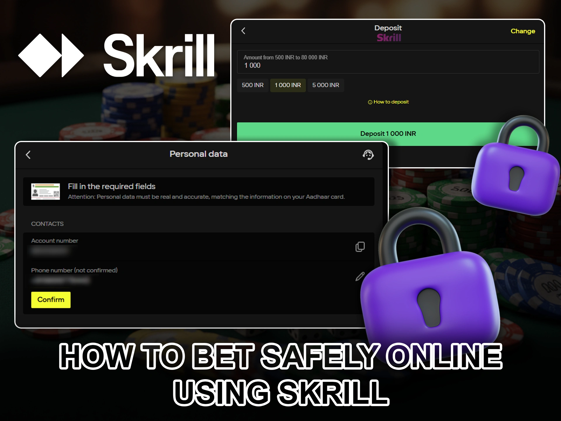 Place safe bets by funding your account with Skrill.