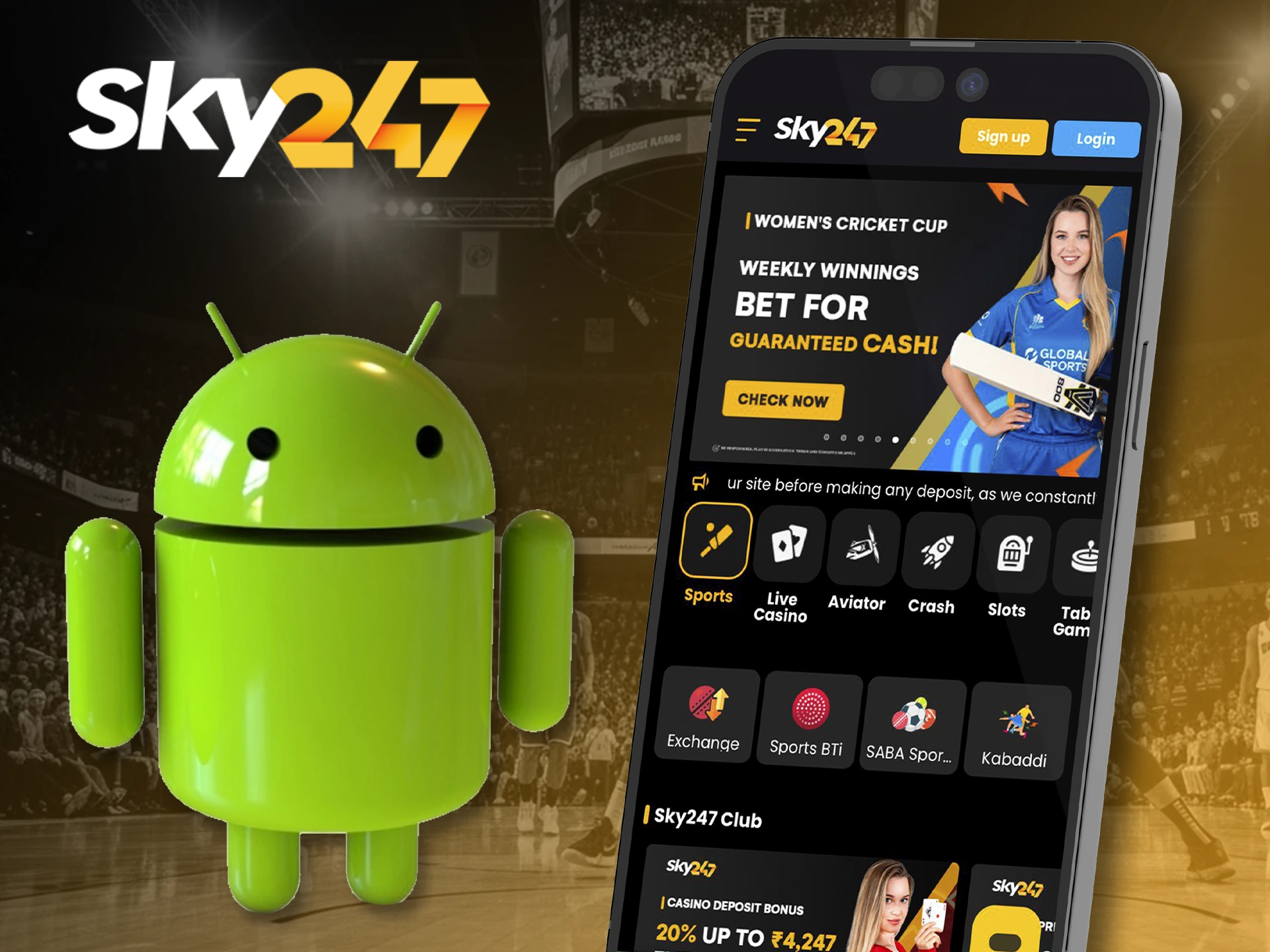 Play Sky247 anywhere with the Android app.